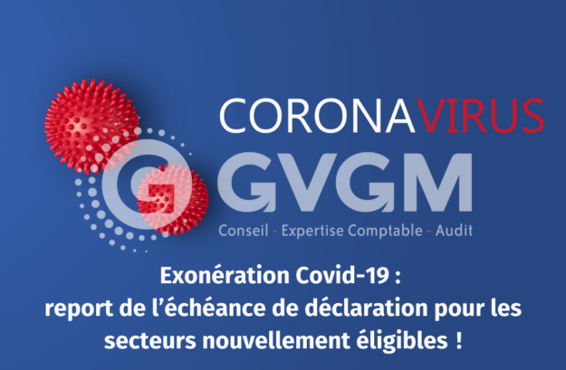 Exonération Covid _ report de l’échéance de déclaration pour les secteurs nouvellement éligibles !